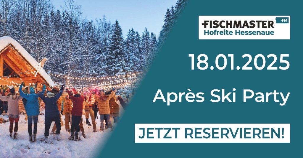 Fischmaster Hofreite Hessenaue Apès Ski Party 18.01.25