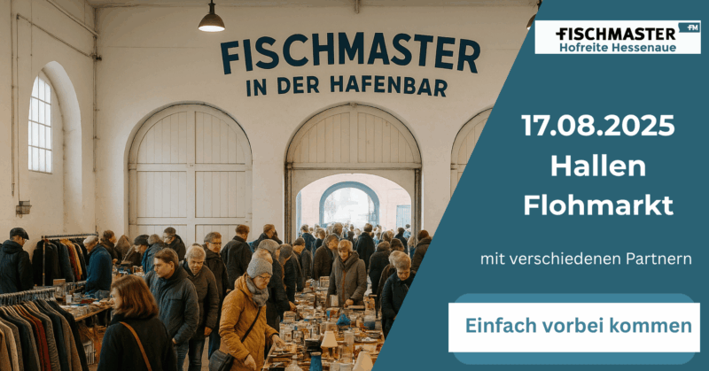 Fischmaster Hofreite Hessenaue Hallen Flohmarkt 17.08.25