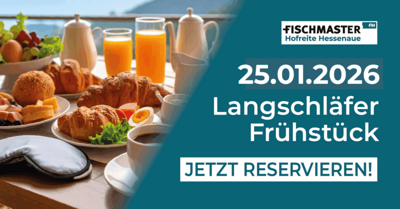 Langschläfer Frühstück bei Fischmaster auf der Hofreite Hessenaue auf Wunsch mit frischen Räucherfisch aus dem Fischmaster Hofladen am 25.01.2026